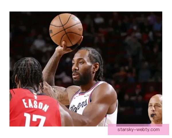 伦纳德低迷三配角全面爆发逆袭